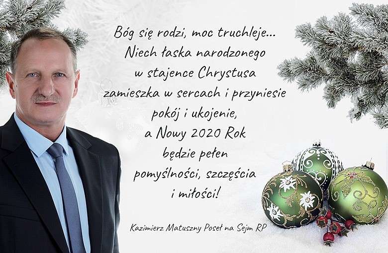 Świąteczne Życzenia składa Poseł na Sejm RP Kazimierz Matuszny