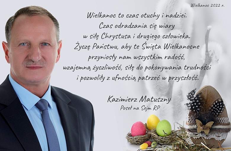  Świąteczne Życzenia składa Poseł na Sejm RP Kazimierz Matuszny